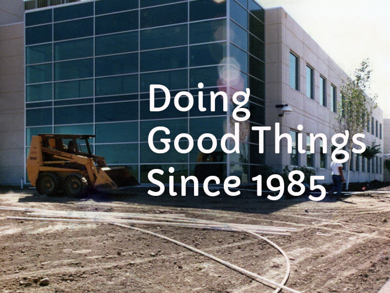 Doing good things since 1985